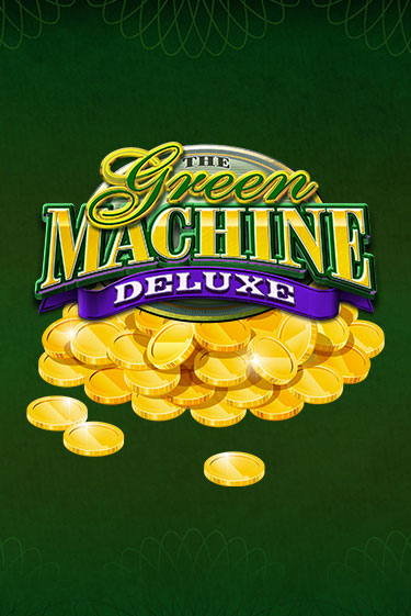 Green Machine Deluxe ига на фантики | MaxBet без риска
