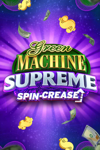 Green Machine Supreme ига на фантики | MaxBet без риска