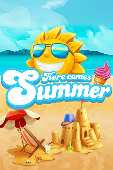 Here Comes Summer ига на фантики | MaxBet без риска