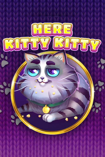 Here Kitty Kitty ига на фантики | MaxBet без риска