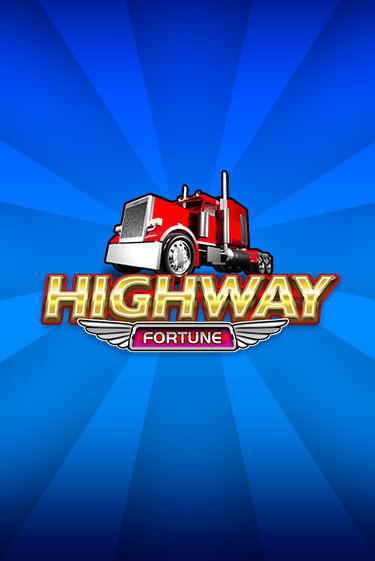 Highway Fortune ига на фантики | MaxBet без риска