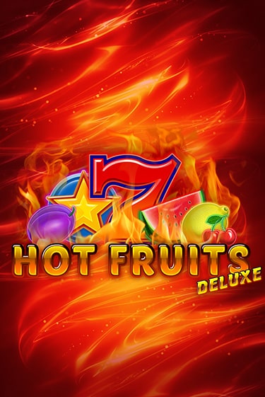 Hot Fruits Deluxe ига на фантики | MaxBet без риска