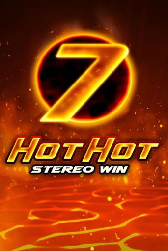 Hot Hot Stereo Win ига на фантики | MaxBet без риска