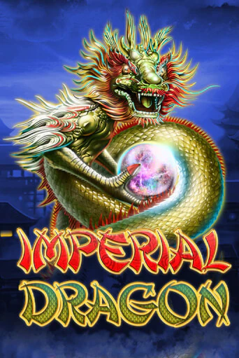 Imperial Dragon ига на фантики | MaxBet без риска
