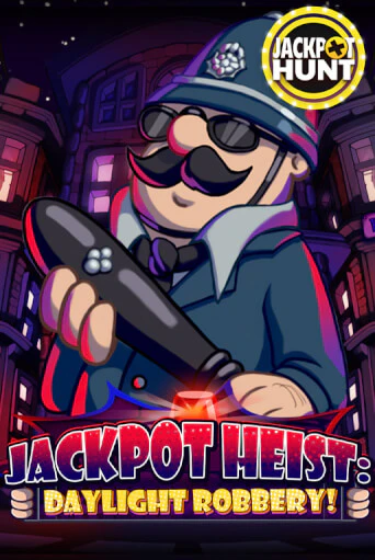 Jackpot Heist: Daylight Robbery ига на фантики | MaxBet без риска