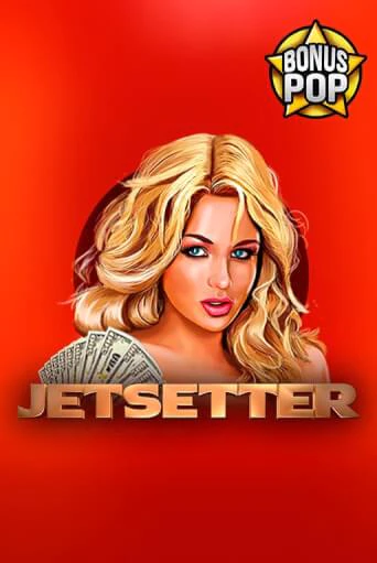 Jetsetter ига на фантики | MaxBet без риска