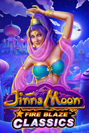 Fire Blaze: Jinns Moon ига на фантики | MaxBet без риска