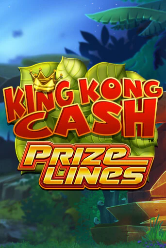 King Kong Cash Prize Lines ига на фантики | MaxBet без риска