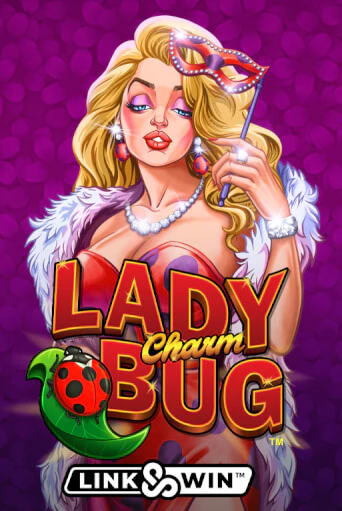 Lady Charm Bug™ ига на фантики | MaxBet без риска