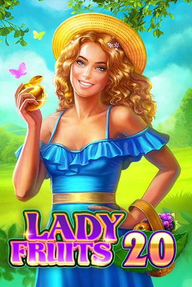 Lady Fruits 20 ига на фантики | MaxBet без риска