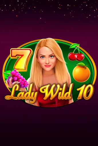 Lady Wild 10 ига на фантики | MaxBet без риска