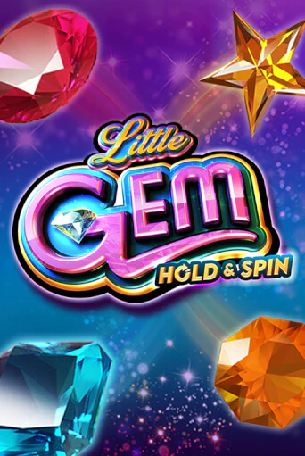 Little Gem Hold and Spin ига на фантики | MaxBet без риска