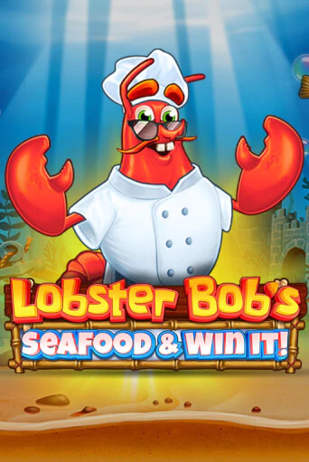 Lobster Bob's Sea Food and Win It ига на фантики | MaxBet без риска