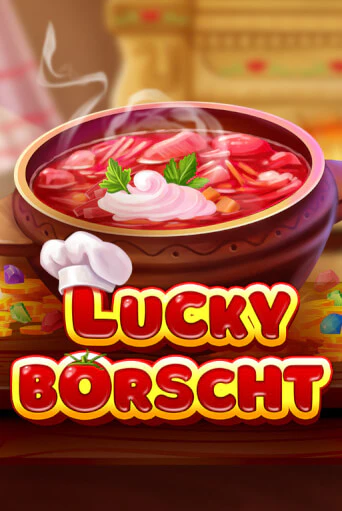 Lucky Borscht ига на фантики | MaxBet без риска