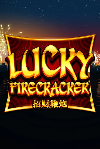 Lucky Firecracker ига на фантики | MaxBet без риска