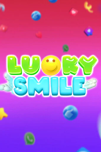 Lucky Smile ига на фантики | MaxBet без риска