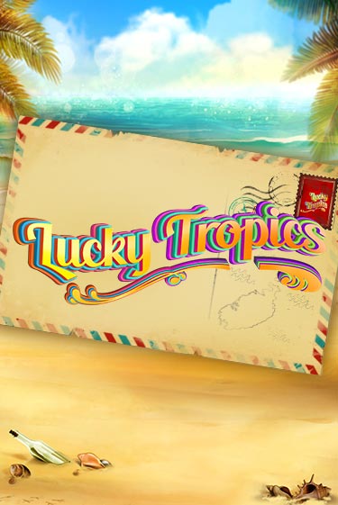 Lucky Tropics ига на фантики | MaxBet без риска