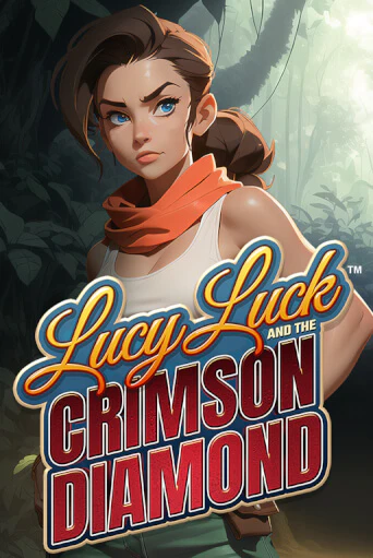 Lucy Luck and the Crimson Diamond ига на фантики | MaxBet без риска