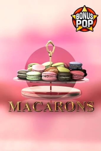 Macarons ига на фантики | MaxBet без риска
