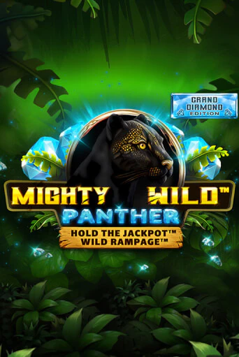 Mighty Wild: Panther Grand Diamond Edition ига на фантики | MaxBet без риска