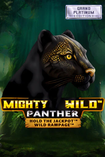 Mighty Wild: Panther Grand Platinum Edition ига на фантики | MaxBet без риска