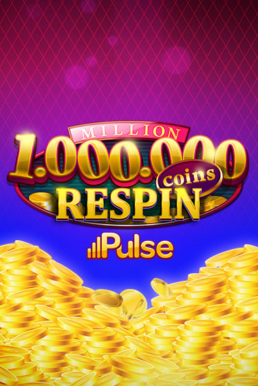 Million Coins Respin ига на фантики | MaxBet без риска