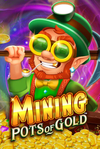 Mining Pots of Gold™ ига на фантики | MaxBet без риска
