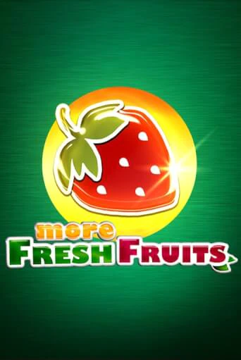 More Fresh Fruits ига на фантики | MaxBet без риска