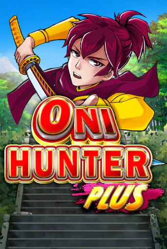 Oni Hunter Plus ига на фантики | MaxBet без риска
