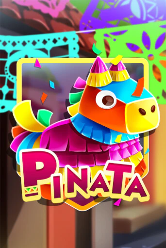 Pinata ига на фантики | MaxBet без риска