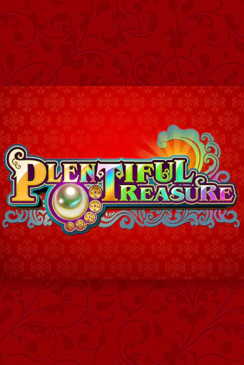 Plentiful Treasure ига на фантики | MaxBet без риска