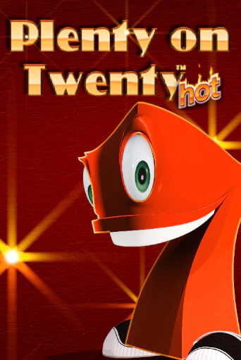 Plenty on Twenty Hot ига на фантики | MaxBet без риска
