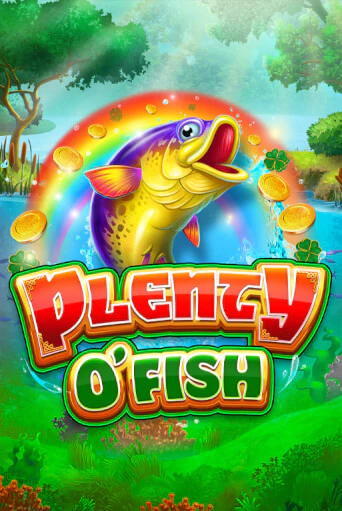 Plenty o’ Fish ига на фантики | MaxBet без риска