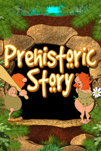 Prehistoric Story ига на фантики | MaxBet без риска