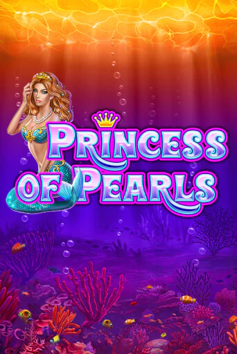 Princess of Pearls ига на фантики | MaxBet без риска