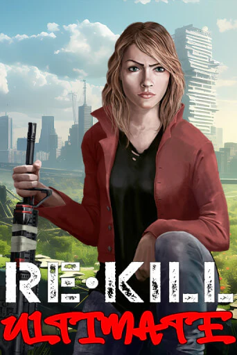 Re-Kill Ultimate ига на фантики | MaxBet без риска