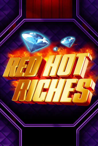 Red Hot Riches ига на фантики | MaxBet без риска