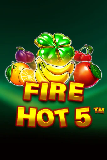 Fire Hot 5 ига на фантики | MaxBet без риска