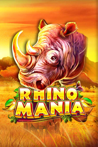 Rhino Mania ига на фантики | MaxBet без риска
