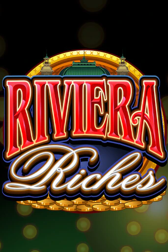 Riviera Riches ига на фантики | MaxBet без риска