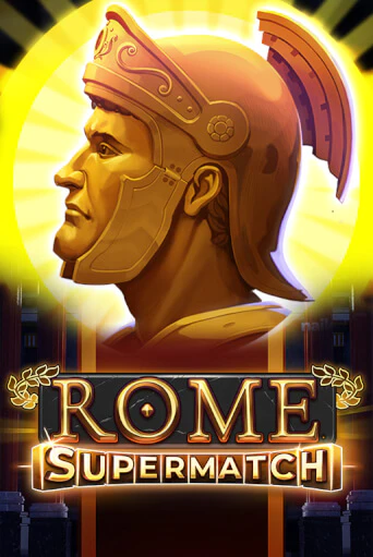 Rome Supermatch ига на фантики | MaxBet без риска