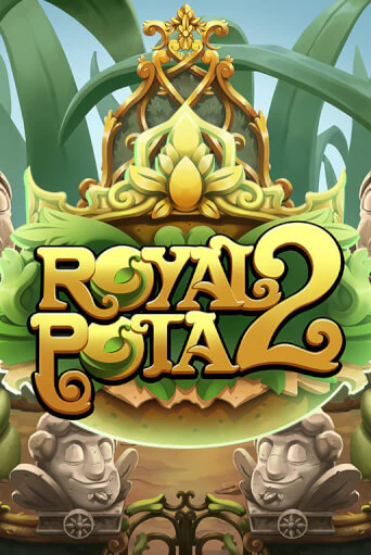 Royal Potato 2 ига на фантики | MaxBet без риска