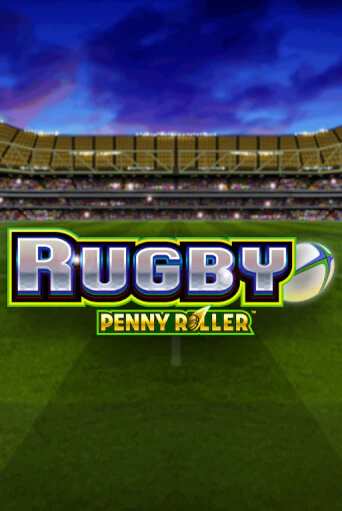 Rugby Penny Roller ига на фантики | MaxBet без риска