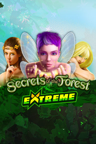 Secrets of the Forest Extreme ига на фантики | MaxBet без риска