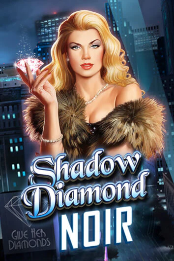 Shadow Diamond: Noir ига на фантики | MaxBet без риска