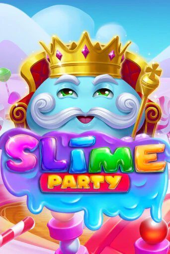 Slime Party ига на фантики | MaxBet без риска