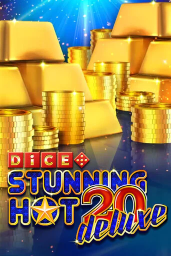 Stunning Hot 20 Deluxe Dice ига на фантики | MaxBet без риска