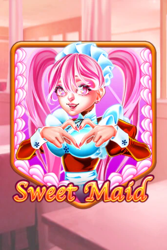 Sweet Maid ига на фантики | MaxBet без риска