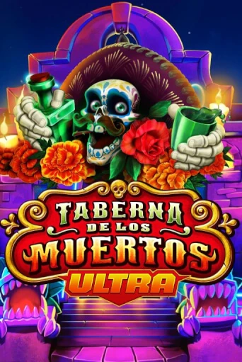 Taberna De Los Muertos Ultra ига на фантики | MaxBet без риска