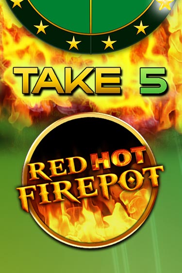 Take 5 Red Hot Firepot ига на фантики | MaxBet без риска